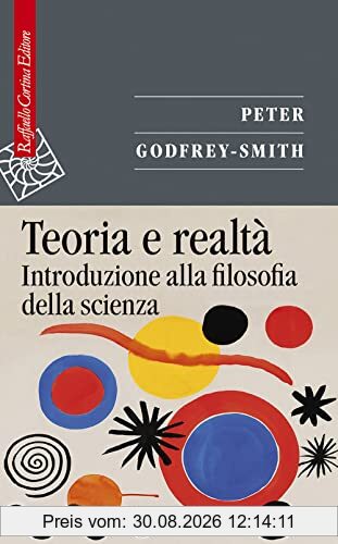 Teoria e realtà. Introduzione alla filosofia della scienza (Saggi)