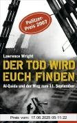 Binding : Gebundene Ausgabe, Edition : 5, Label : DVA Sachbuch, Publisher : DVA Sachbuch, medium : Gebundene Ausgabe, numberOfPages : 544, publicationDate : 2007-09-10, authors : Lawrence Wright, translators : Hans Freundl, languages : german, ISBN : 3421043035