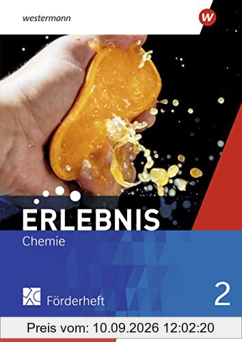 Erlebnis Chemie - Ausgabe 2022 für Nordrhein-Westfalen und Hessen: Förderheft 2