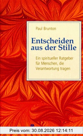 Entscheiden aus der Stille