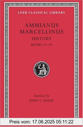 Binding : Gebundene Ausgabe, Edition : Revised., Label : Loeb Classical Library, Publisher : Loeb Classical Library, NumberOfItems : 1, PackageQuantity : 1, medium : Gebundene Ausgabe, numberOfPages : 632, publicationDate : 1935-01-01, authors : Ammianus Marcellinus, translators : J.C. Rolfe, languages : english, latin, ISBN : 0674993314