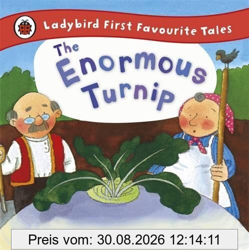 The Enormous Turnip: Ladybird First Favourite Tales