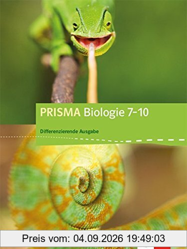 PRISMA Biologie 7-10. Differenzierende Ausgabe Baden-Württemberg: Schülerbuch Klasse 7-10 (PRISMA Biologie. Differenzierende Ausgabe ab 2017)