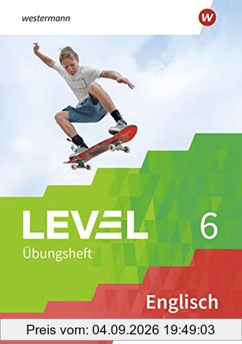 Level Übungshefte Englisch: Arbeitsheft 6