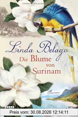 Die Blume von Surinam: Roman