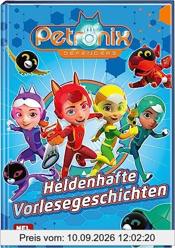 Petronix Defenders: Heldenhafte Vorlesegeschichten: 4 spannende Geschichten mit vielen Tieren und Technik (ab 3 Jahren)