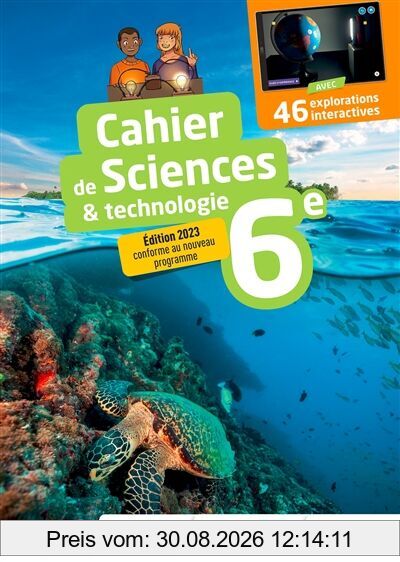 Cahier de sciences & technologie 6e : édition 2023 conforme au nouveau programme