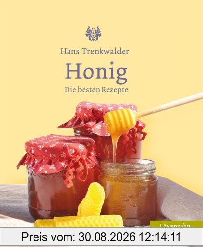 Honig. Die besten Rezepte