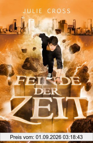 Feinde der Zeit: Roman