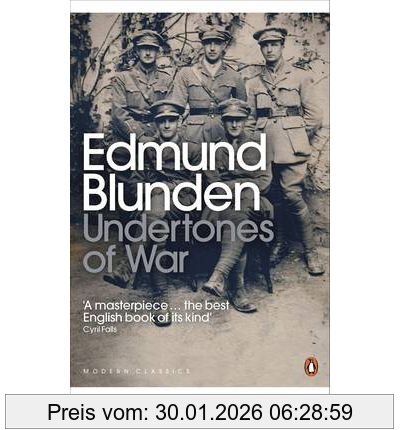 Edmund Blunden Undertones Of War (Penguin Modern Classics)