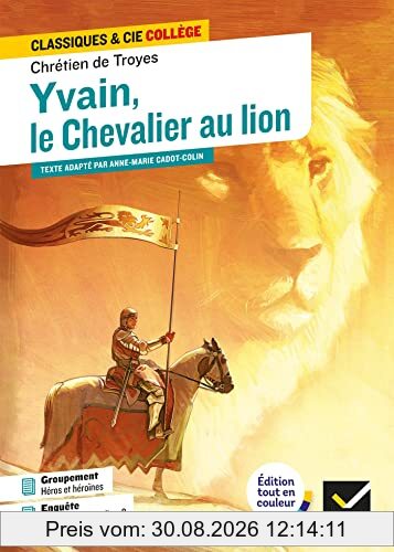 Yvain, le chevalier au lion : texte intégral