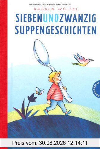 Siebenundzwanzig Suppengeschichten