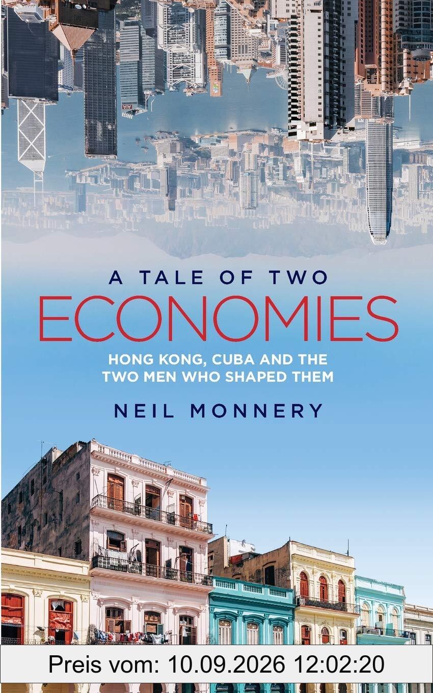 A Tale of Two Economies: Hong Kong, Cuba and the Two Men who Shaped Them