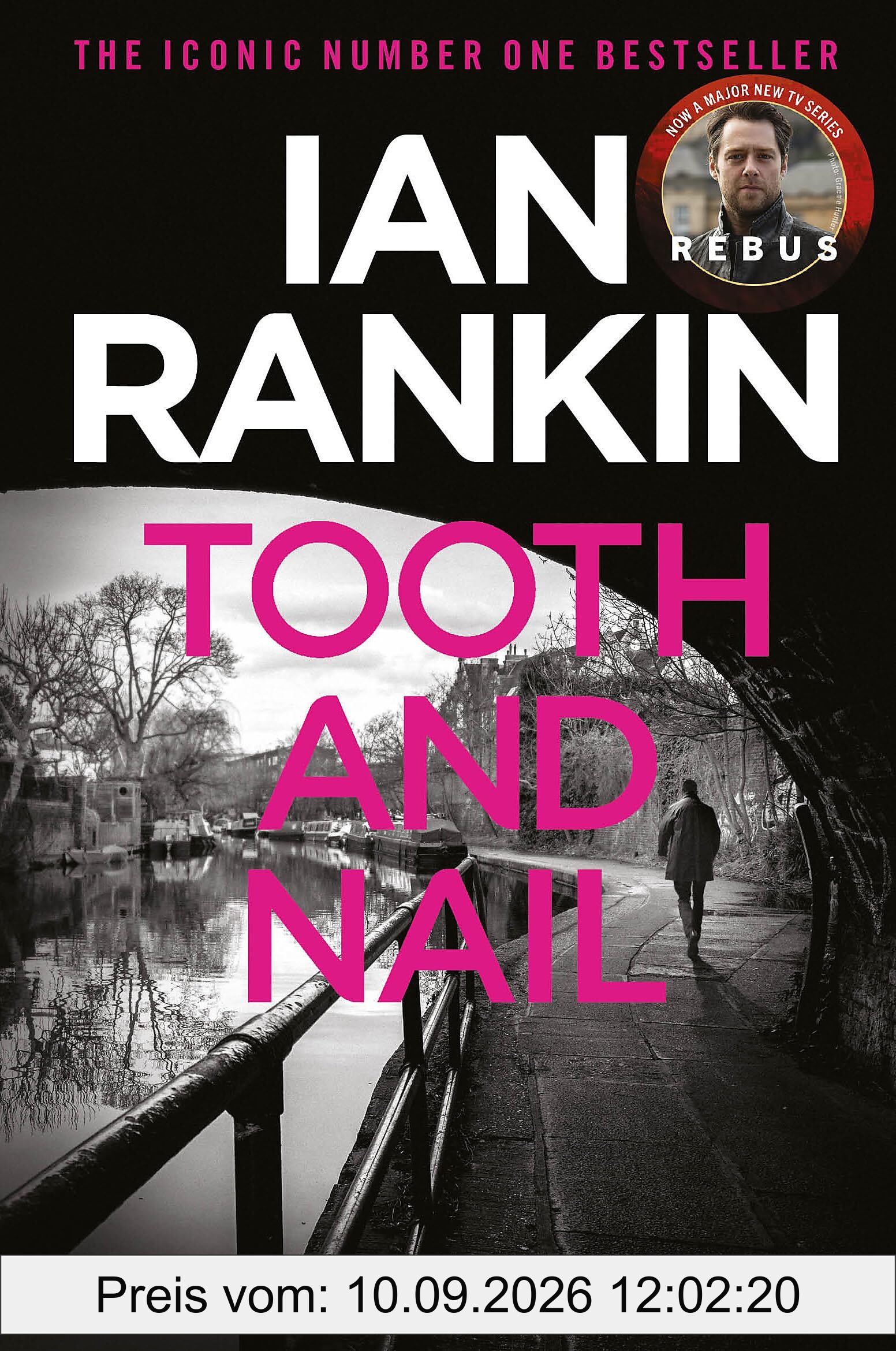Tooth And Nail: The number one bestselling series that inspired BBC One’s REBUS (A Rebus Novel)