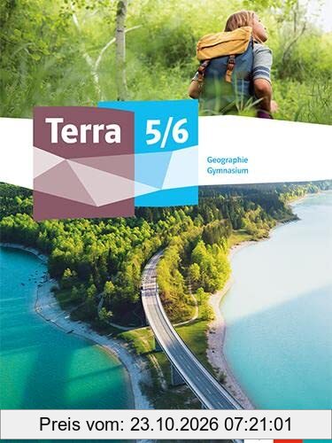 Terra Geographie 5/6. Ausgabe Baden-Württemberg Gymnasium: Schulbuch Klasse 5/6 (Terra Geographie. Ausgabe ab 2023)