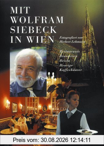Mit Wolfram Siebeck in Wien
