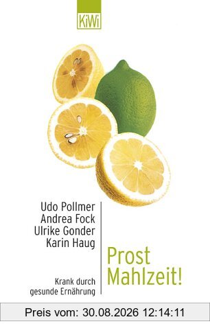 Prost Mahlzeit: Krank durch gesunde Ernährung