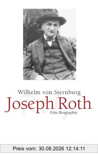 Joseph Roth: Eine Biographie