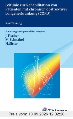 Leitlinie Rehabilitation von Patienten mit Chronisch Obstruktiver Lungenerkrankung (COPD): S2 Leitlinie der Deutschen Gesellschaft für Pneumologie und ... für Rehabilitationswissenschaften
