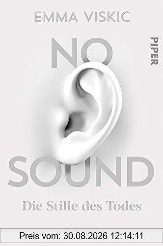 No Sound – Die Stille des Todes: Thriller (Caleb Zelic, Band 1)
