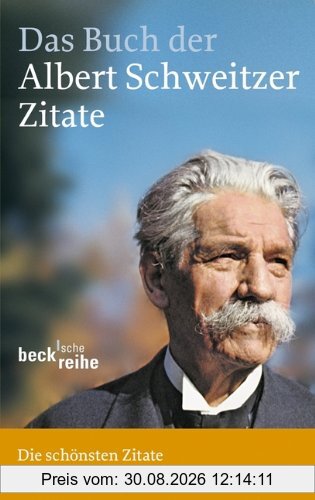 Das Buch der Albert-Schweitzer-Zitate
