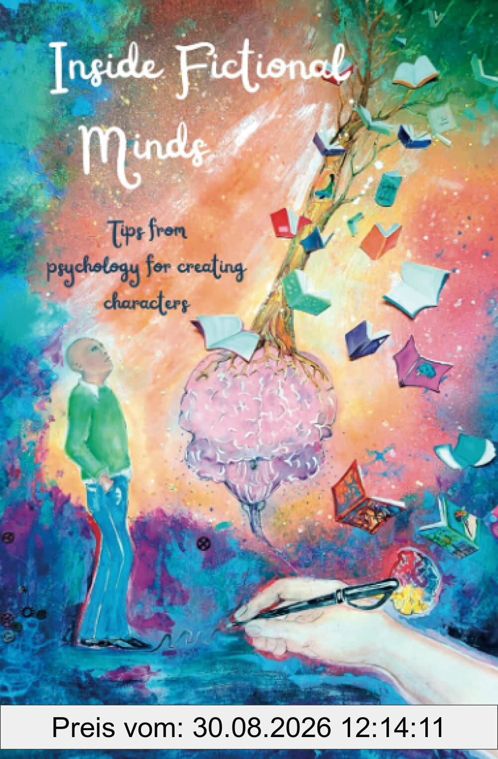 Inside Fictional Minds: Tips from Psychology for Creating Characters (Master Class)