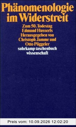 Phänomenologie im Widerstreit: Zum 50. Todestag Edmund Husserls