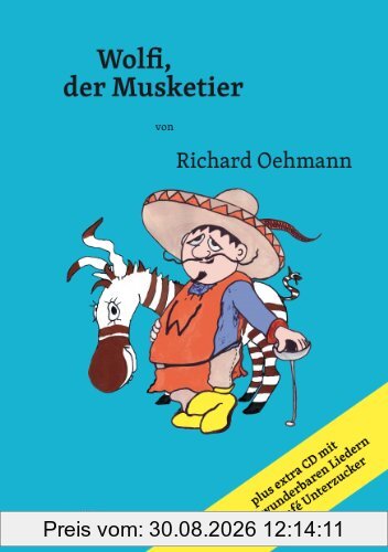 Wolfi, der Musketier