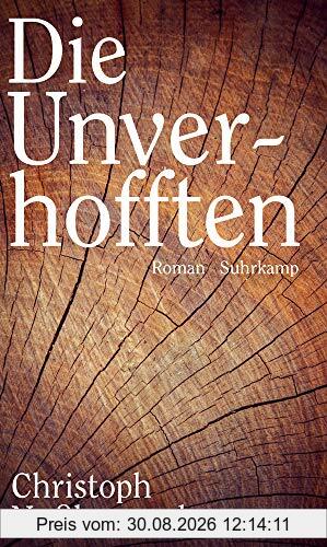 Die Unverhofften: Roman