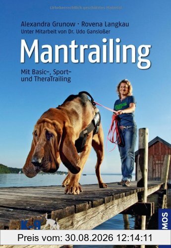 Mantrailing: Mit Basic-, Sport- und TheraTrailing