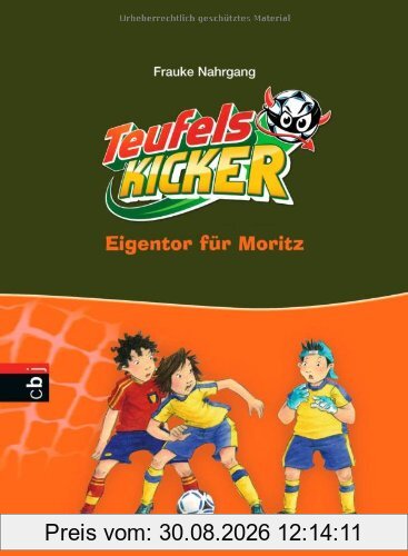Die Teufelskicker - Eigentor für Moritz: Band 15