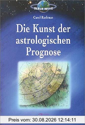 Die Kunst der astrologischen Prognose