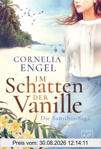 Im Schatten der Vanille (Die Sansibar-Saga, 1)