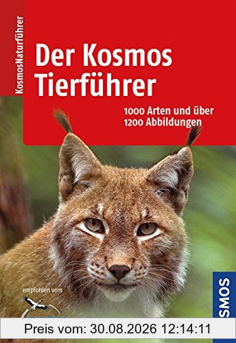 Der Kosmos-Tierführer: 1000 Arten und über 1200 Abbildungen (Kosmos-Naturführer)