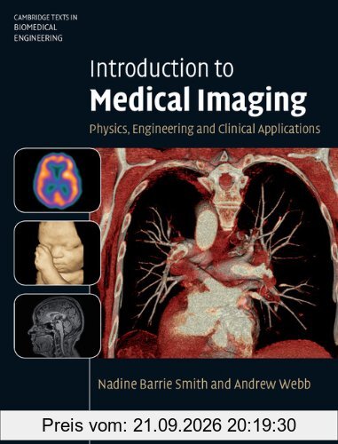 Introduction to Medical Imaging: Physics, Engineering and Clinical Applications (Cambridge Texts in Biomedical Engineering)