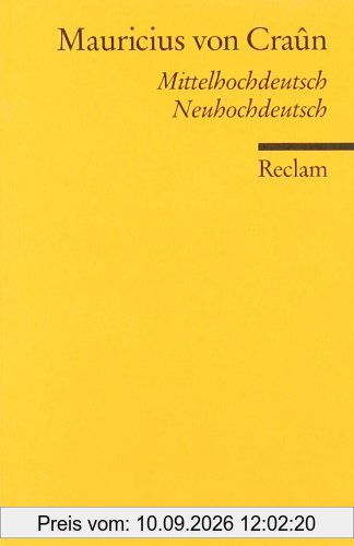 Mauricius von Craûn: Nach dem Text von Edward Schröder. Mhd. /Nhd.: Mittelhochdeutsch / Neuhochdeutsch
