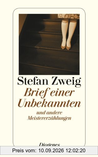 Brief einer Unbekannten und andere Meistererzählungen