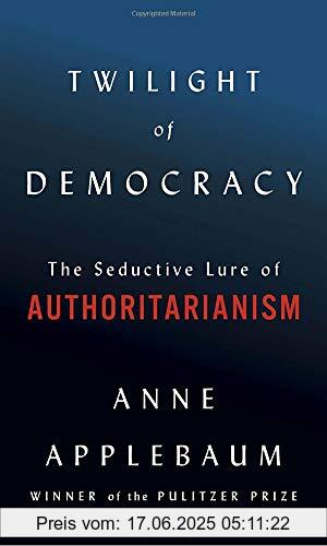 Brand : Doubleday, Binding : Gebundene Ausgabe, Label : Doubleday, Publisher : Doubleday, medium : Gebundene Ausgabe, numberOfPages : 224, publicationDate : 2020-07-21, releaseDate : 2020-07-21, authors : Anne Applebaum, ISBN : 0385545800