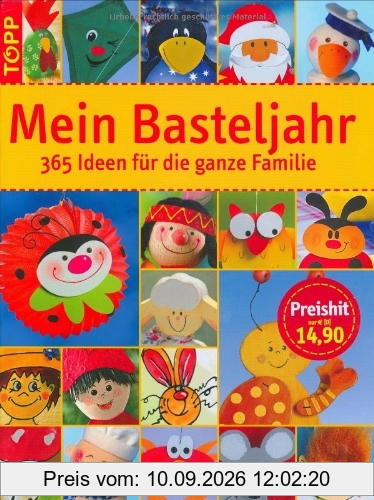 Mein Basteljahr: 365 Ideen für die ganze Familie