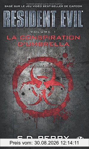 Resident evil. Vol. 1. La conspiration d'Umbrella