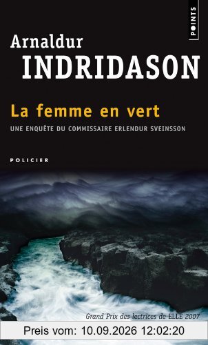 Une enquête du commissaire Erlendur Sveinsson. La femme en vert