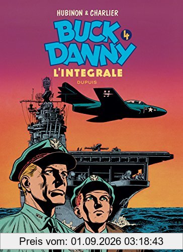 Buck Danny : l'intégrale. Vol. 4. 1953-1955