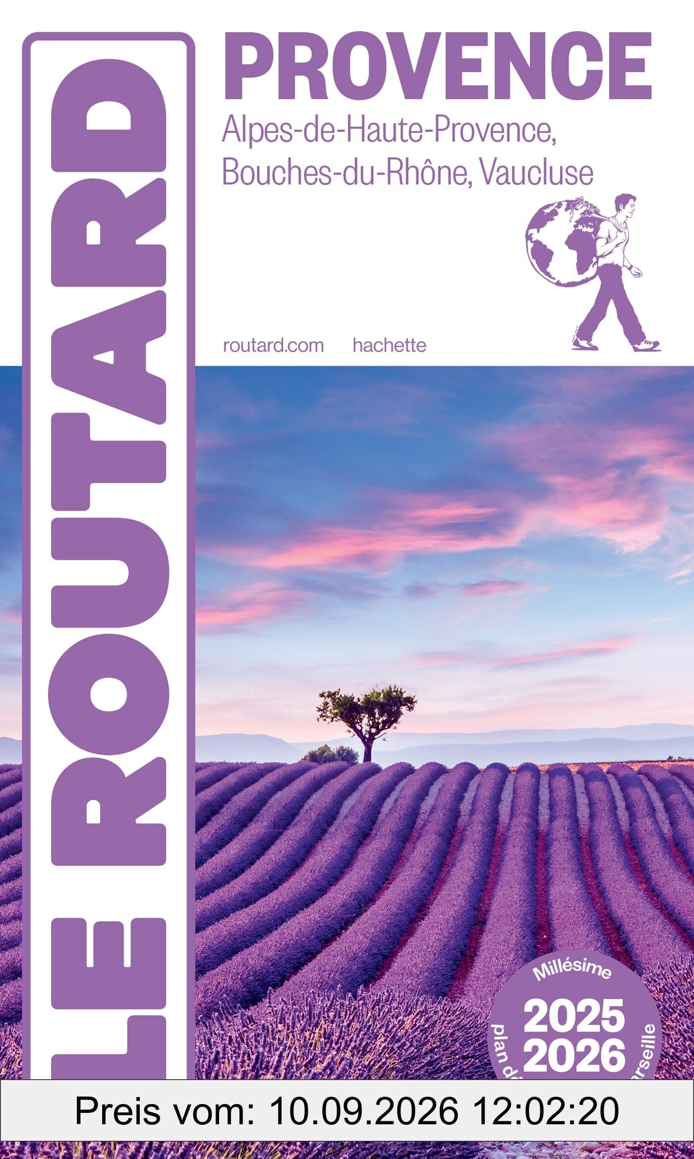 Provence : Alpes-de-Haute-Provence, Bouches-du-Rhône, Vaucluse : 2025-2026