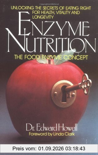 Enzyme Nutrition: The Food Enzyme Concept