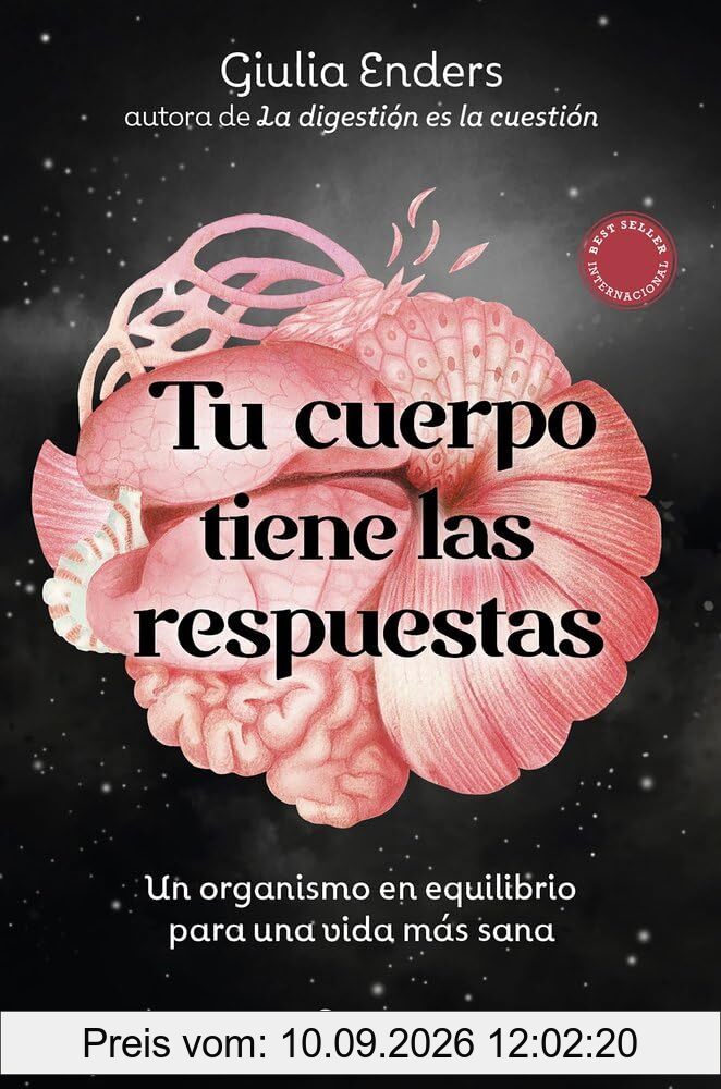 Tu cuerpo tiene las respuestas: Un organismo en equilibrio para una vida más sana (No Ficción)