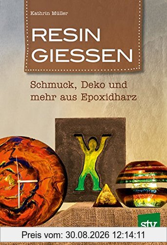 Resin gießen: Schmuck, Deko und mehr aus Epoxidharz