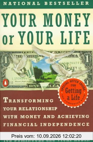 Your Money or Your Life: Transforming Your Relationship with Money and Achieving Financial MORE