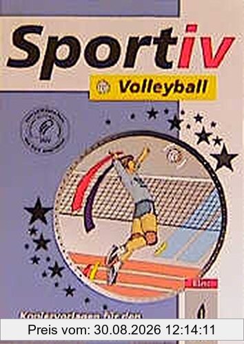 Sportiv Volleyball. Kopiervorlagen für den Volleyballunterricht (Klett Sportiv)