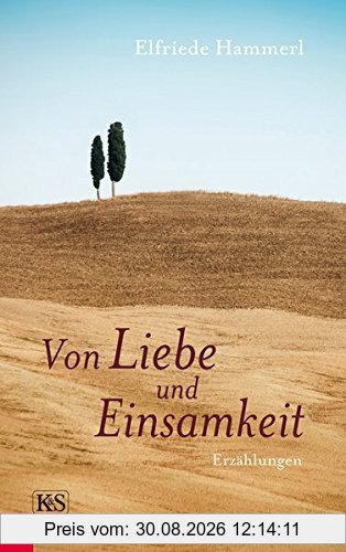 Von Liebe und Einsamkeit