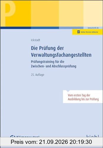 Die Prüfung der Verwaltungsfachangestellten: Prüfungstraining für die Zwischen- und Abschlussprüfung